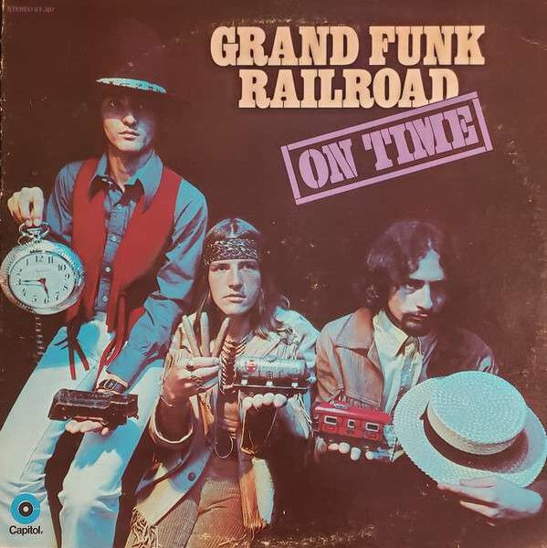 Grand Funk Railroad – On Time