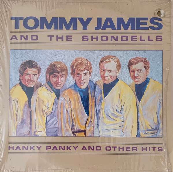 Tommy James And The Shondells – Hanky Panky And Other Hits