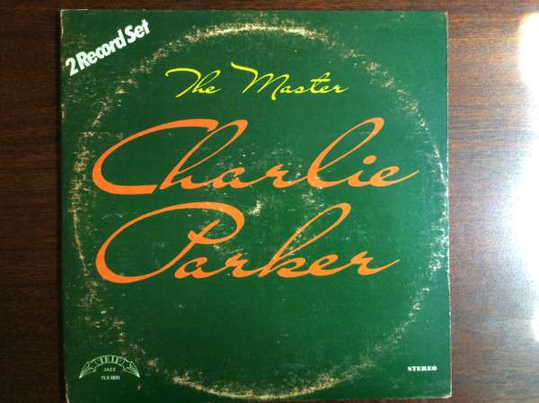 Charlie Parker – The Master