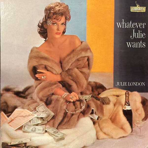 Julie London – Whatever Julie Wants