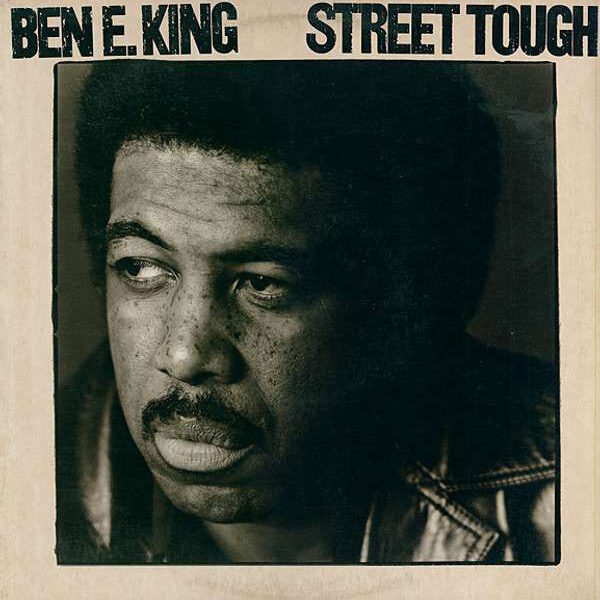 Ben E. King – Street Tough
