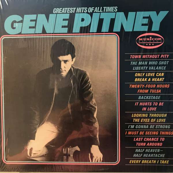 Gene Pitney – Greatest Hits Of All Time