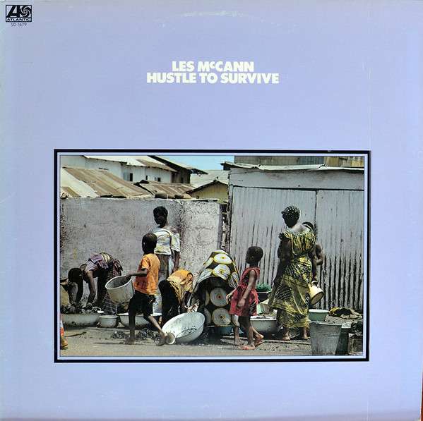 Les McCann – Hustle To Survive
