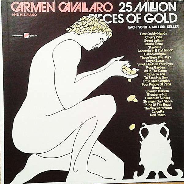 Carmen Cavallaro ‎– 25 Million Pieces Of Gold