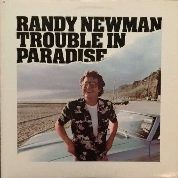 Randy Newman ‎– Trouble In Paradise