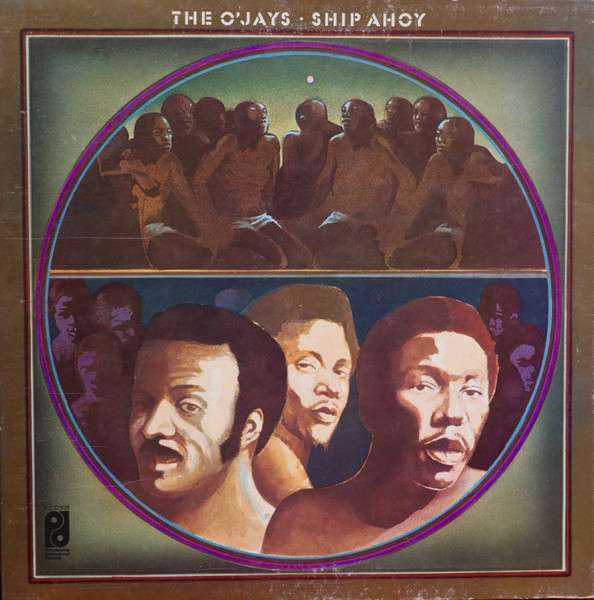 The O’Jays – Ship Ahoy