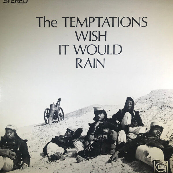 The Temptations ‎– Wish It Would Rain