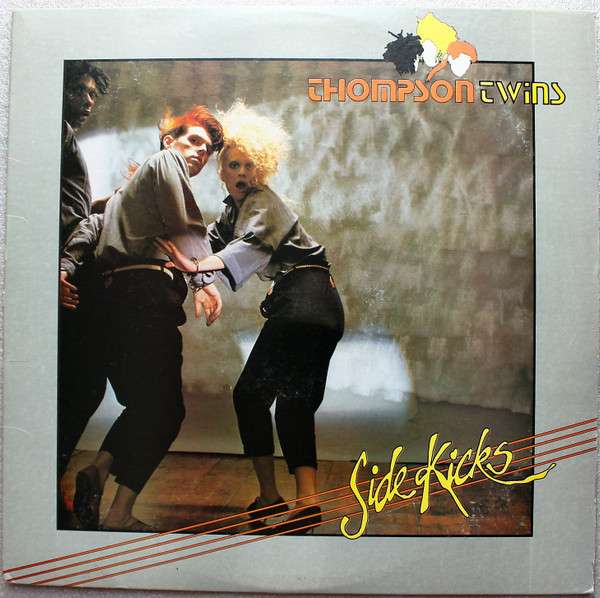 Thompson Twins ‎– Side Kicks