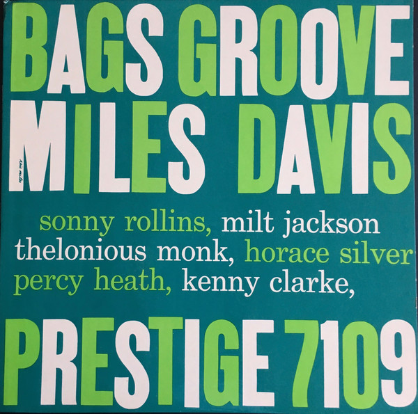 Miles Davis – Bags Groove
