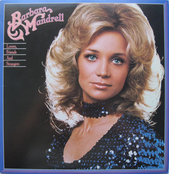 Barbara Mandrell – Lovers, Friends And Strangers