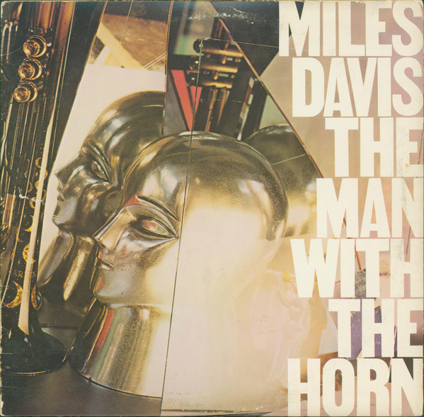 Miles Davis – The Man With The Horn