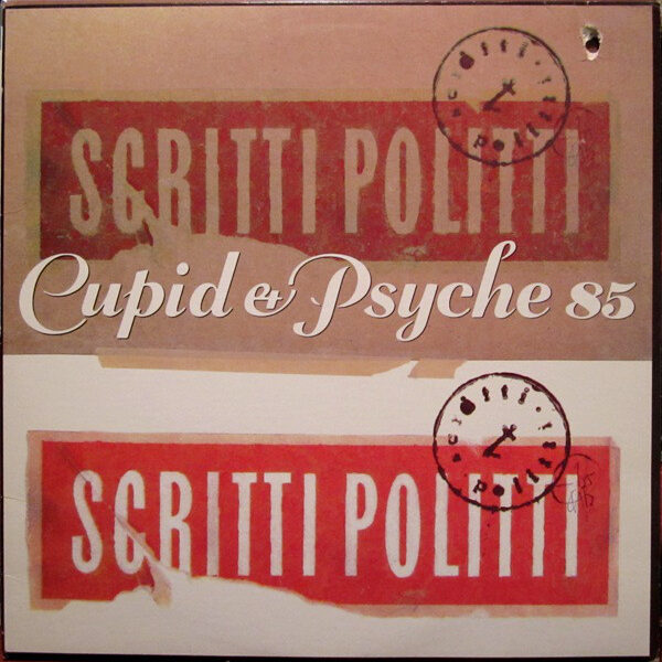 Scritti Politti – Cupid & Psyche 85