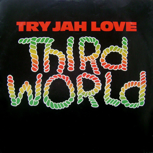 Third World – Try Jah Love / Inna Time Like This